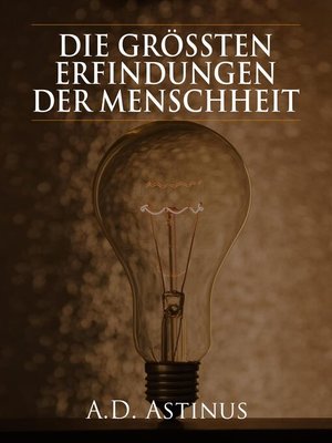 cover image of Die Neun größten Erfindungen der Menschheit